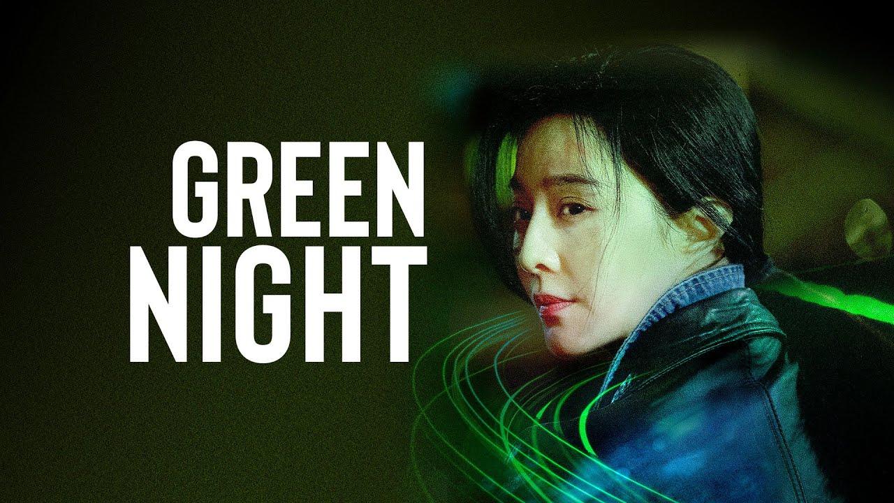 Green Night Trailer