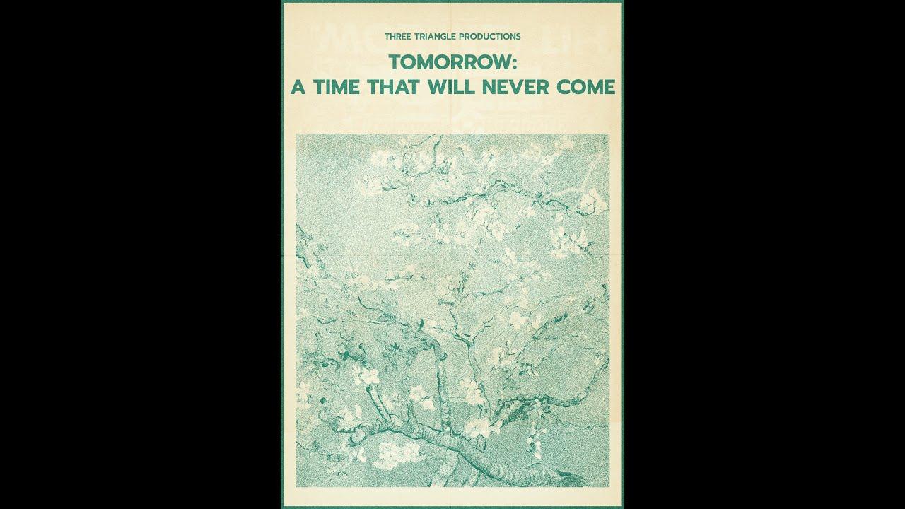 Tomorrow: A Time That Will Never Come Trailer