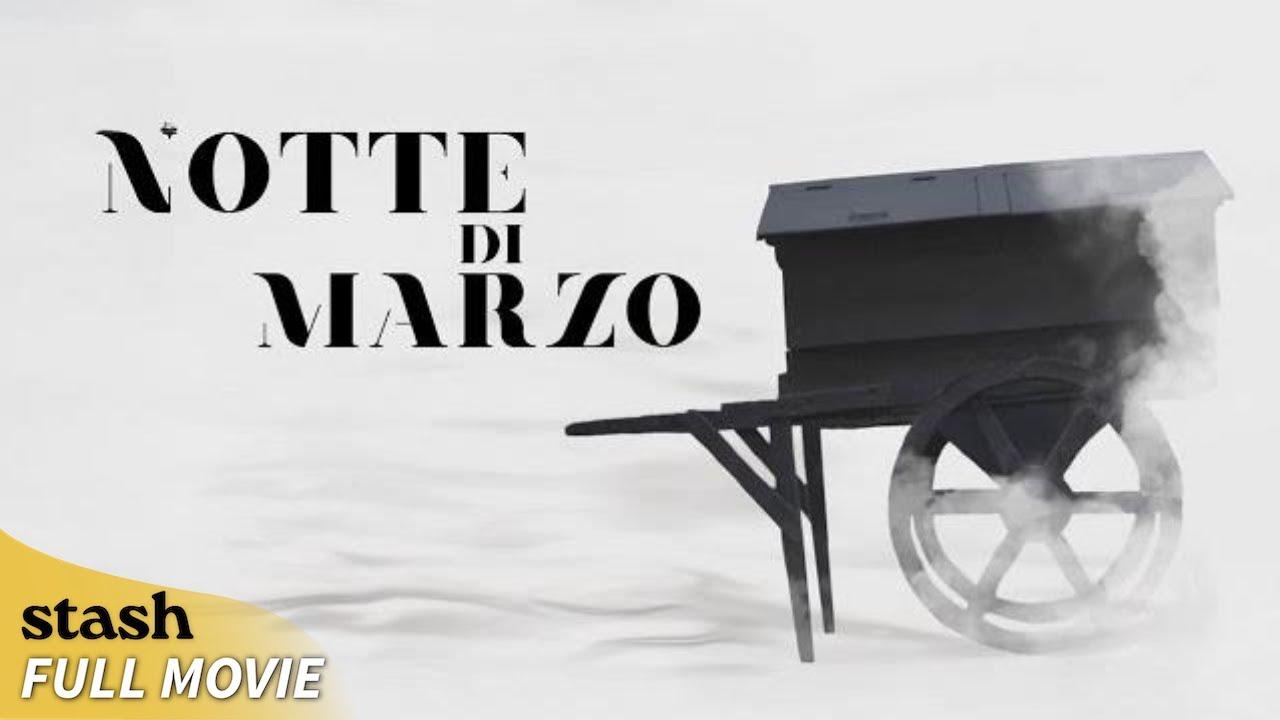Notte di marzo Trailer