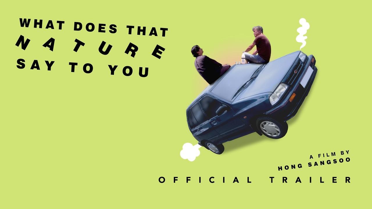 What Does That Nature Say to You Trailer