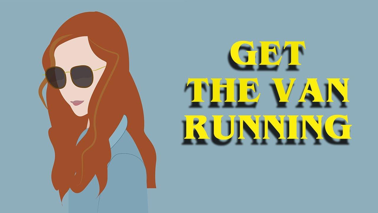 Get The Van Running Trailer