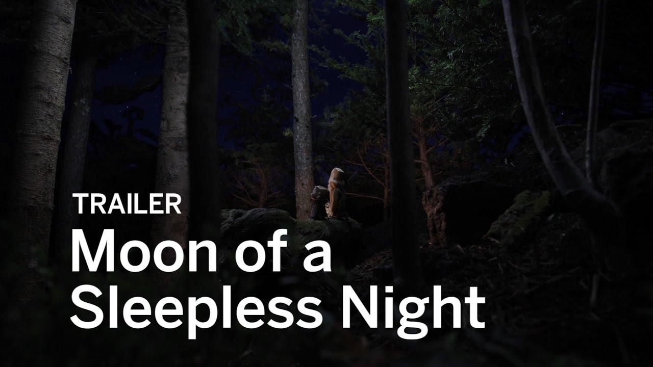 Moon of a Sleepless Night Trailer