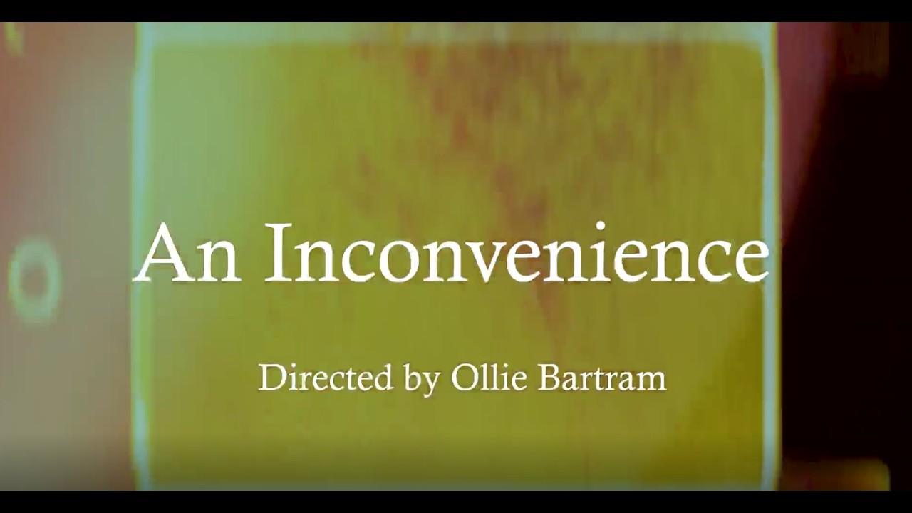 An Inconvenience Trailer
