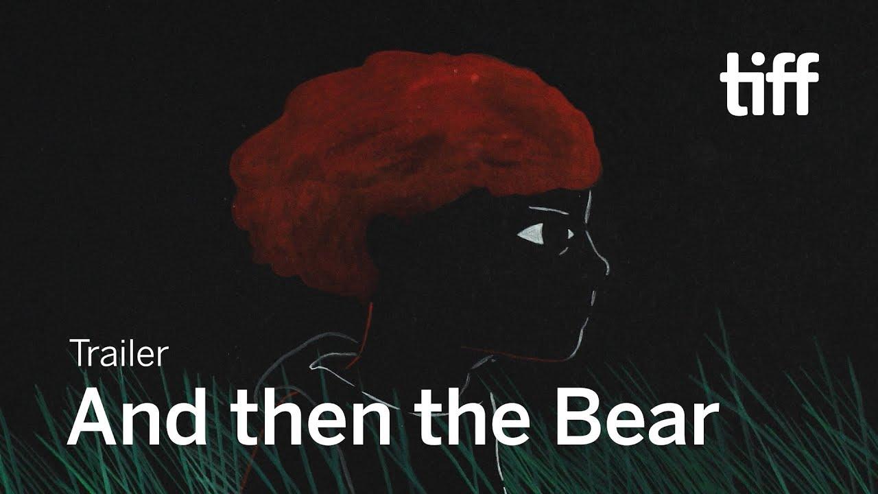And Then the Bear Trailer