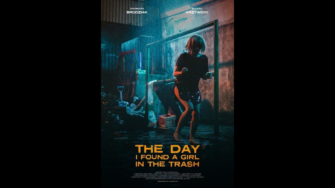 The Day I Found a Girl in the Trash Trailer