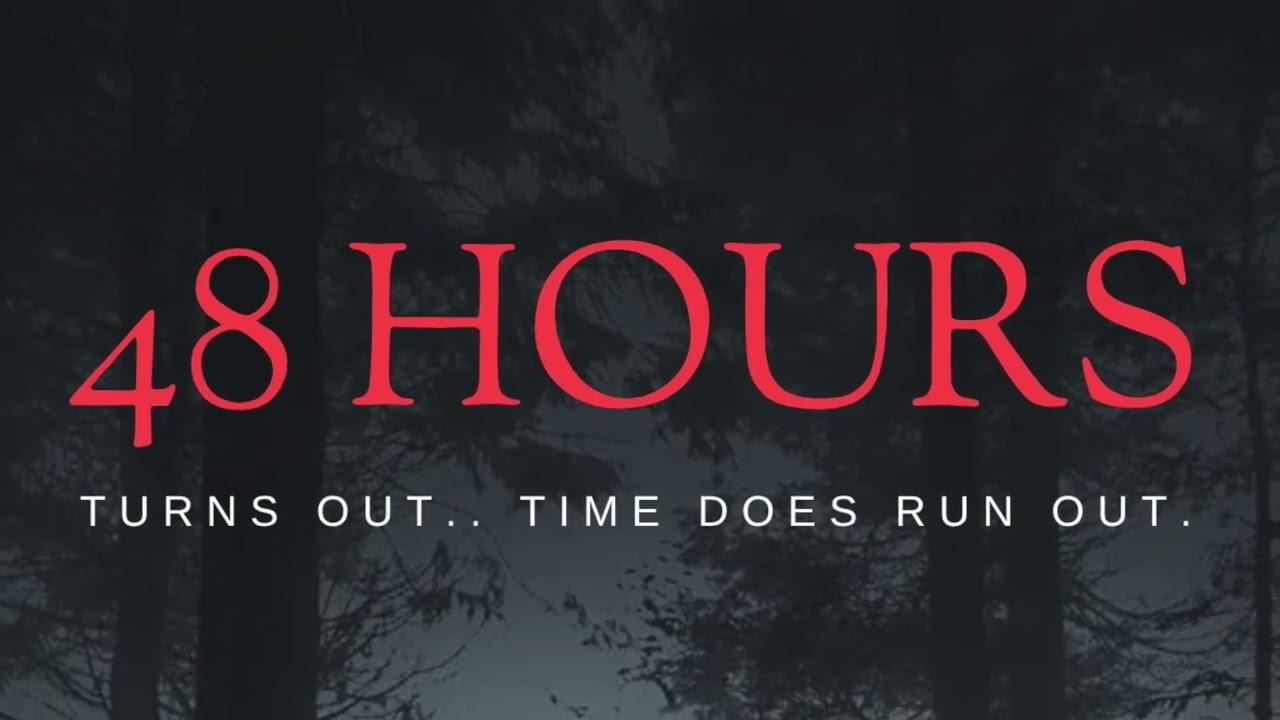 48 Hours Trailer