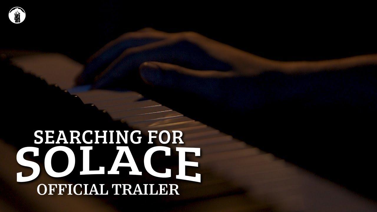 Searching for Solace Trailer