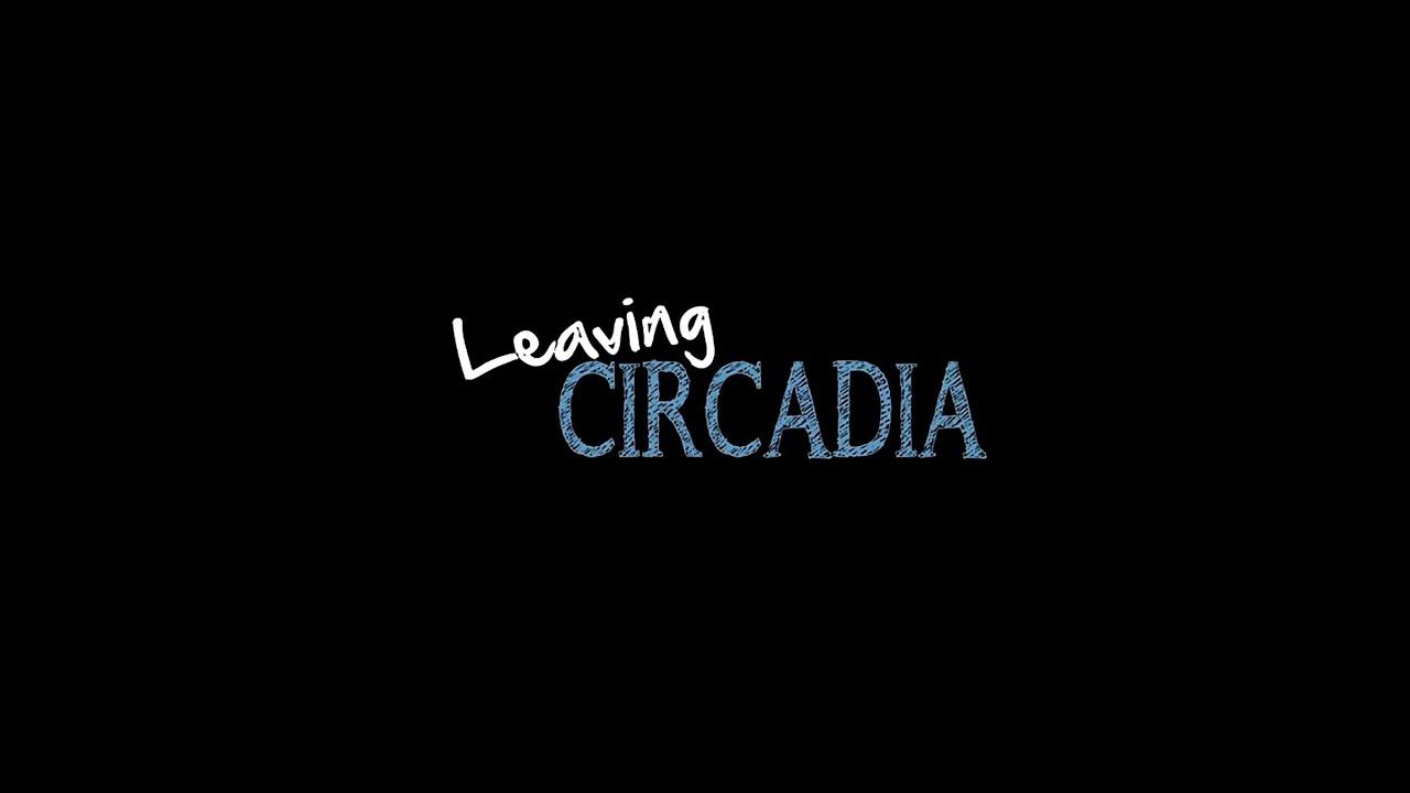 Leaving Circadia Trailer