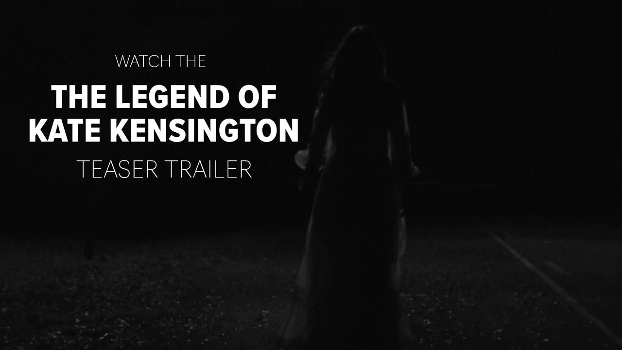 The Legend of Kate Kensington Trailer