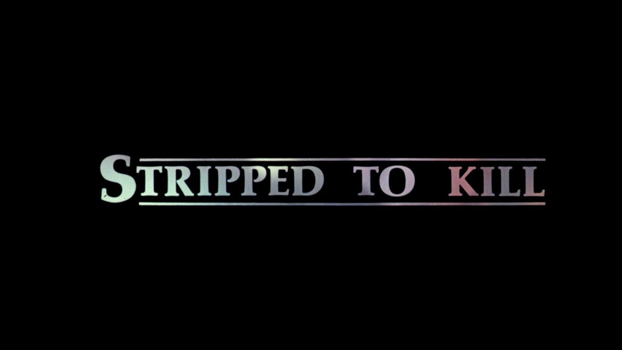 Stripped to Kill Trailer