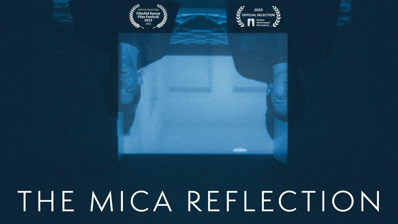 The mica reflection Trailer