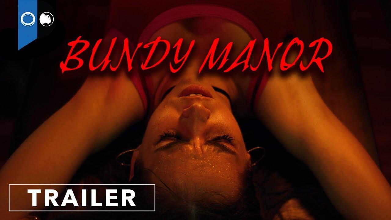 Bundy Manor Trailer