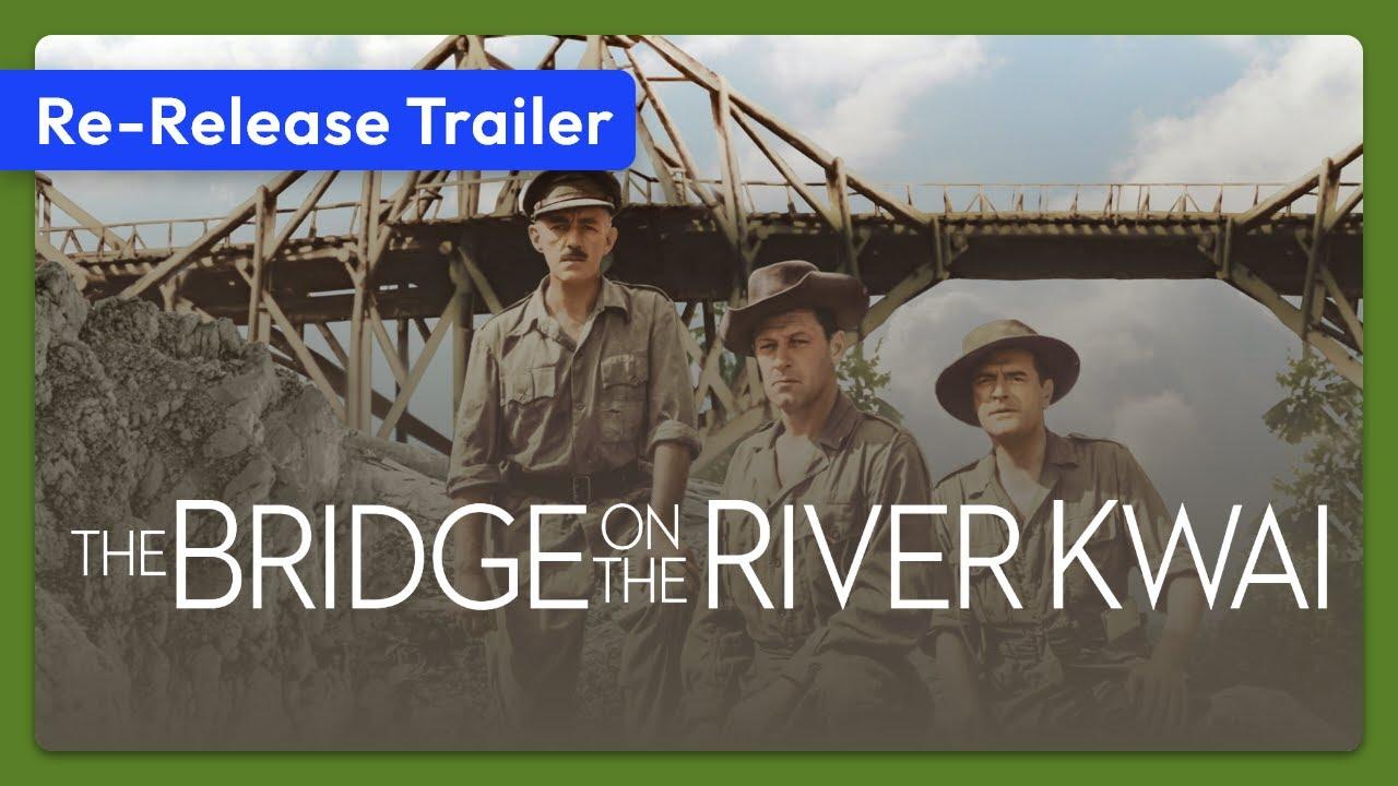 The Bridge on the River Kwai Trailer
