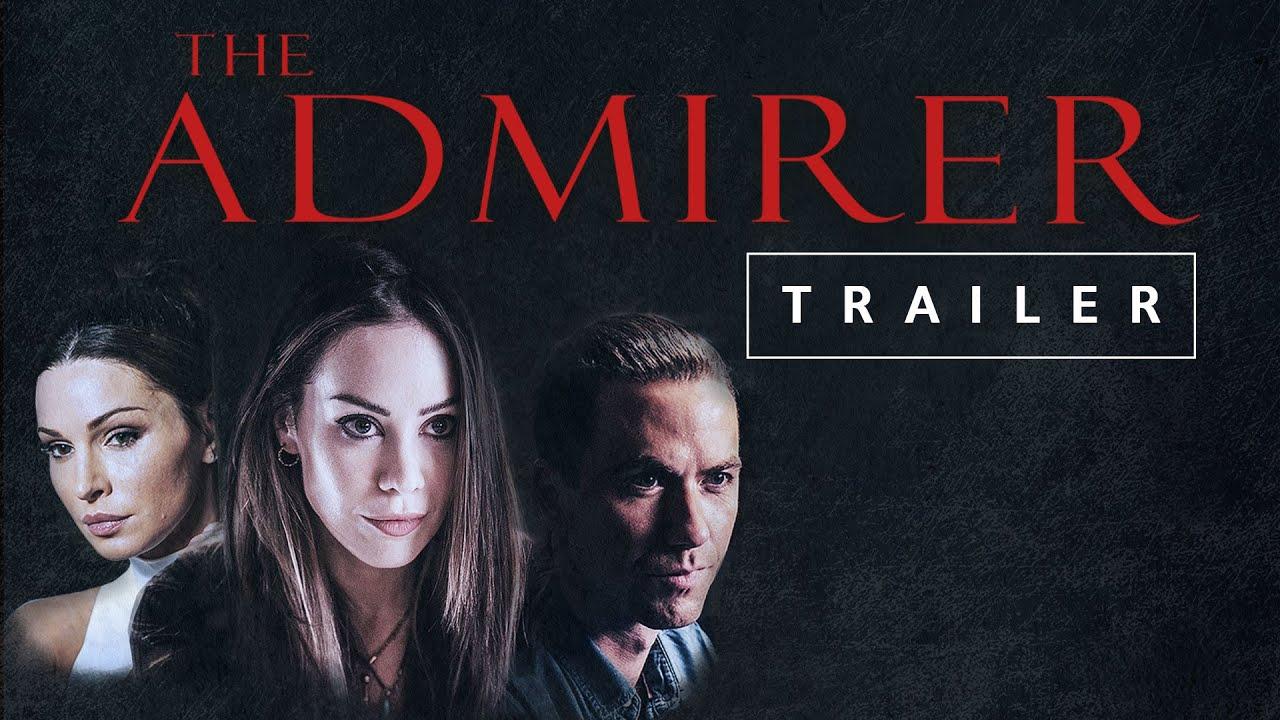 The Admirer Trailer
