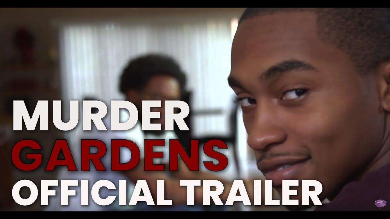 Murder Gardens Trailer