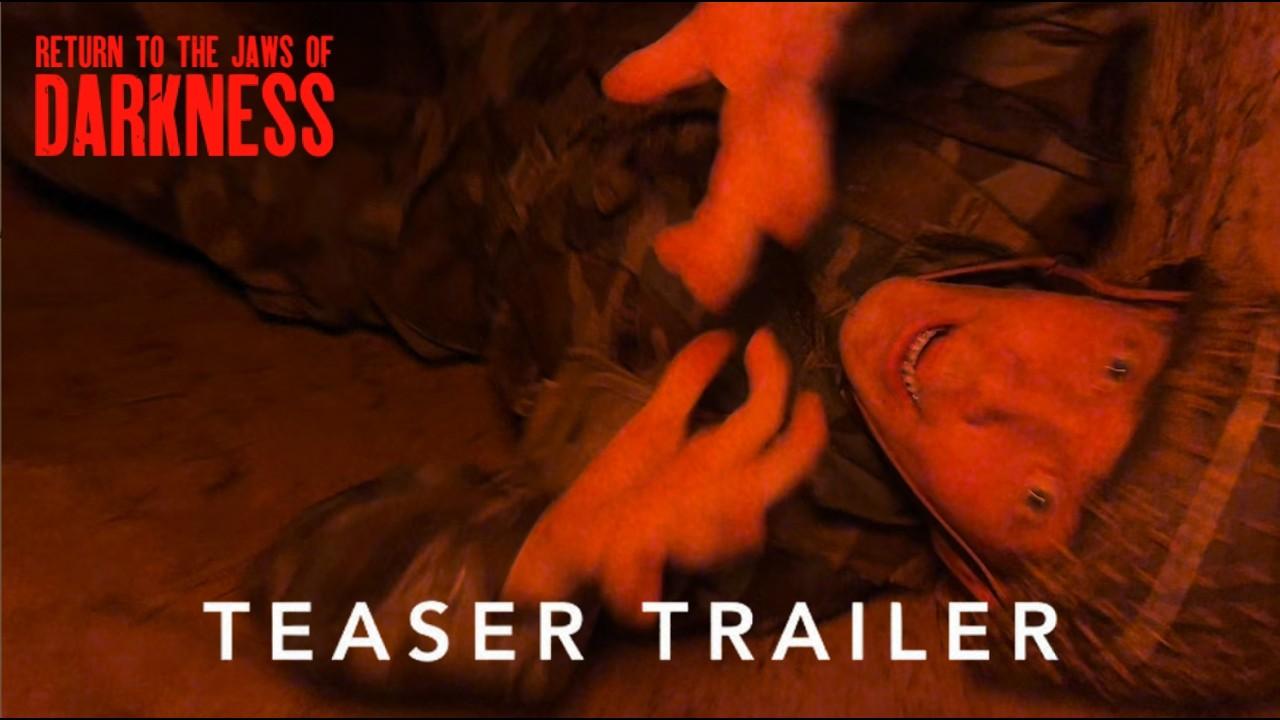 Return to the Jaws of Darkness Trailer