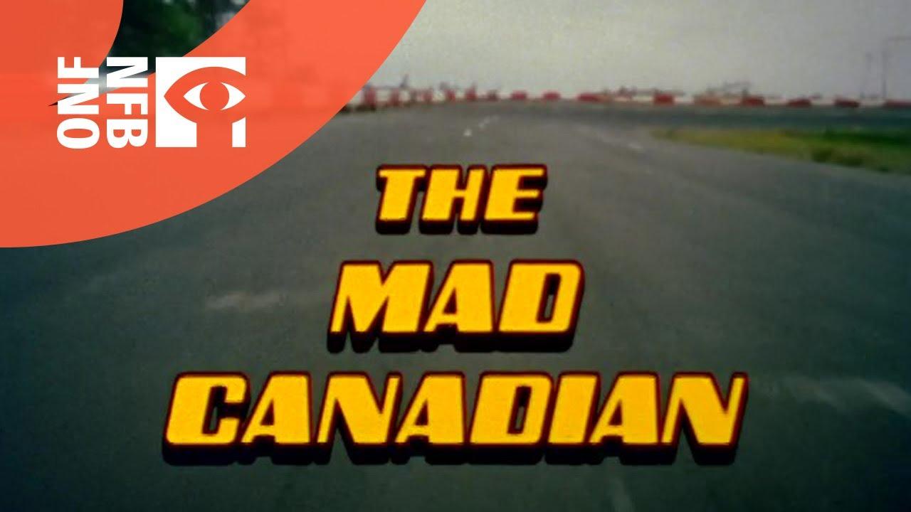 The Mad Canadian Trailer