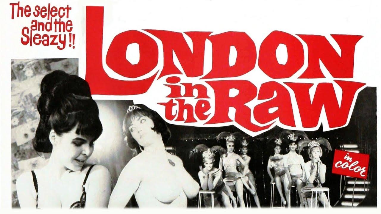 London in the Raw Trailer
