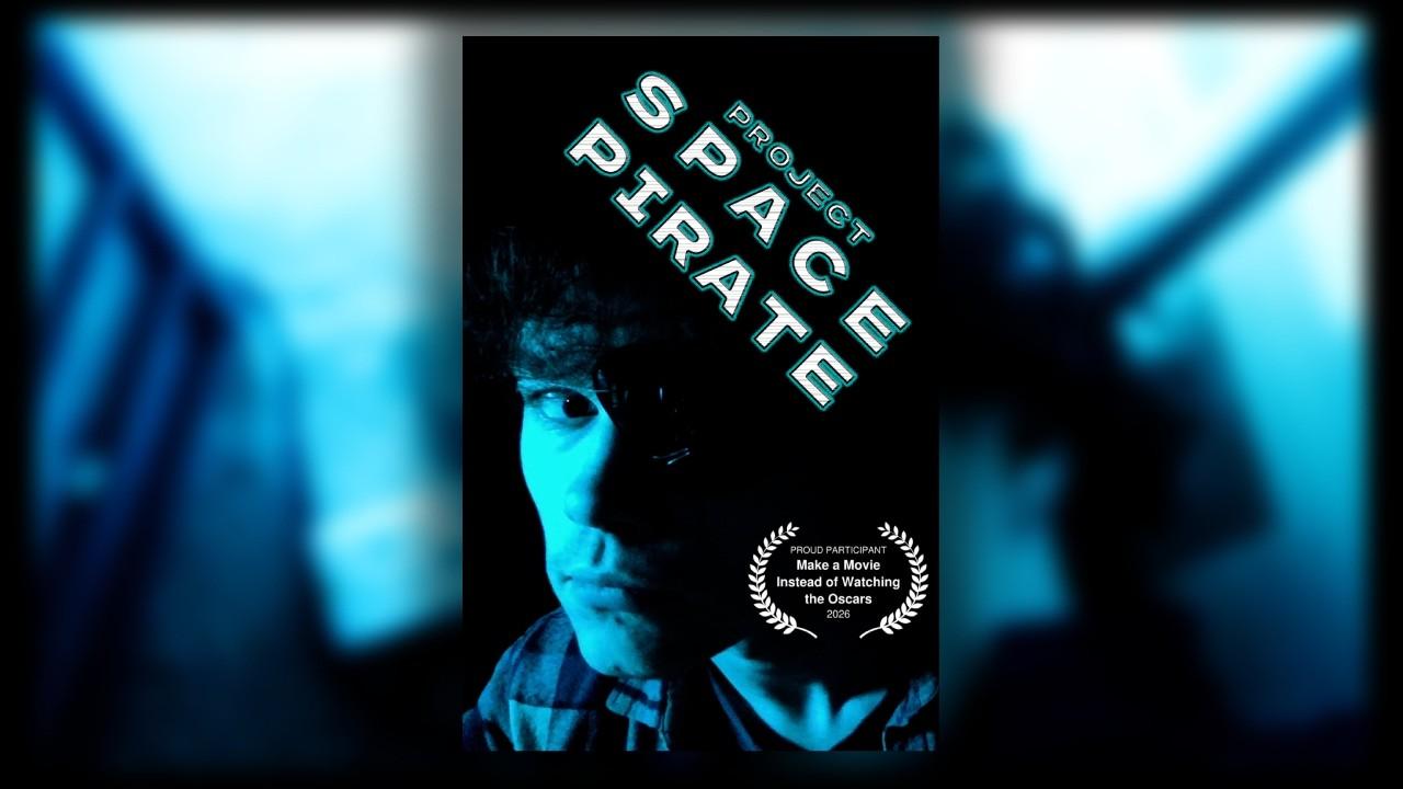 Project Space Pirate Trailer