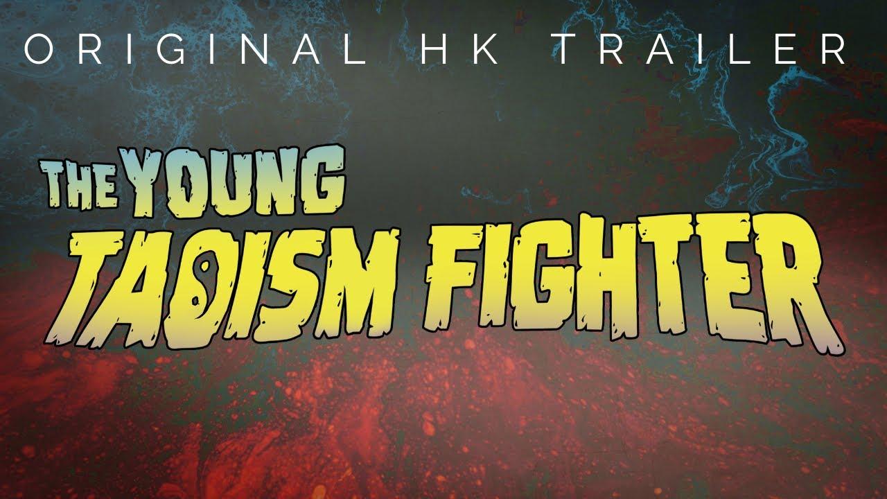 The Young Taoism Fighter Trailer