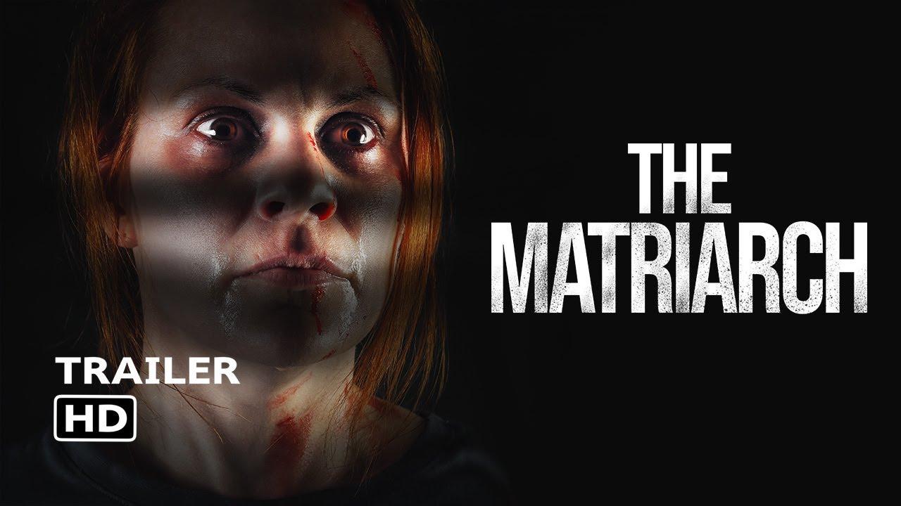 The Matriarch Trailer