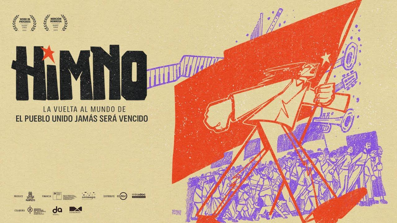 Himno. La vuelta al mundo de El pueblo unido jamás será vencido Trailer