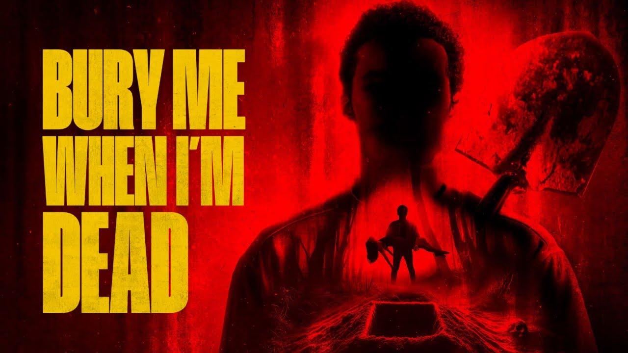 Bury Me When I'm Dead Trailer