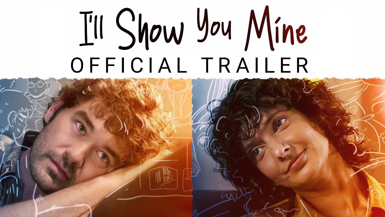 I'll Show You Mine Trailer
