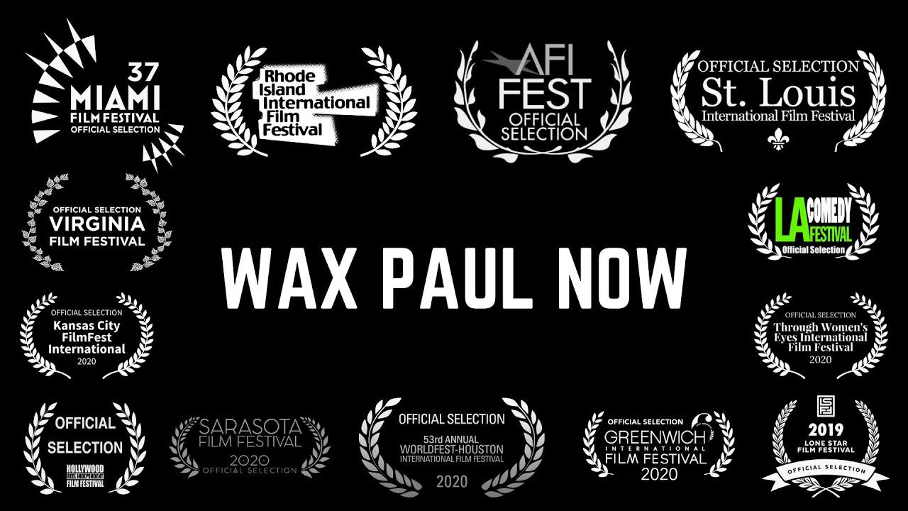 Wax Paul Now Trailer
