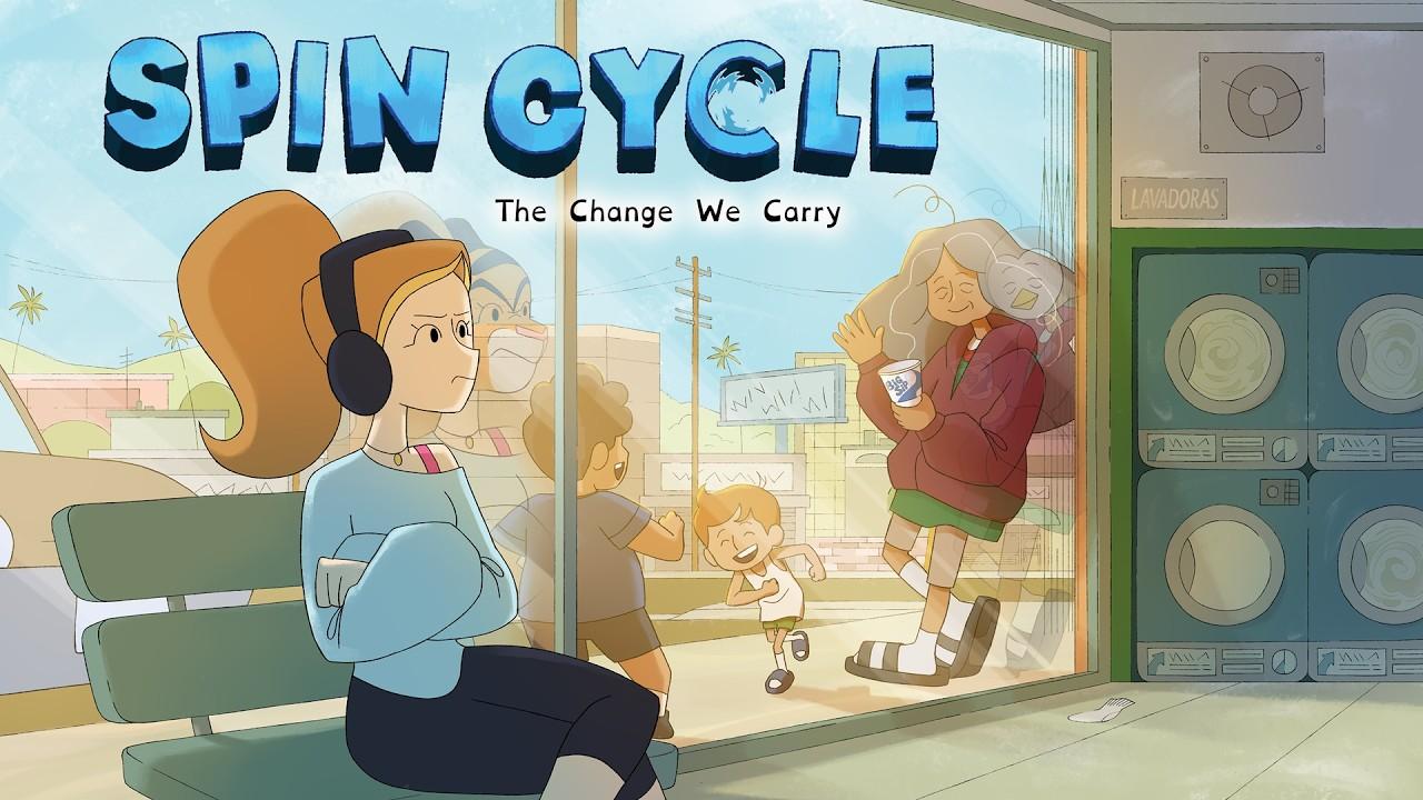 Spin Cycle: The Change We Carry Trailer