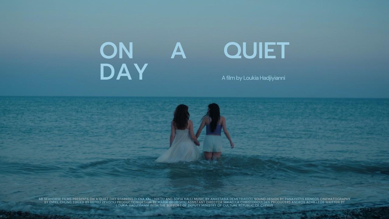 On a Quiet Day Trailer