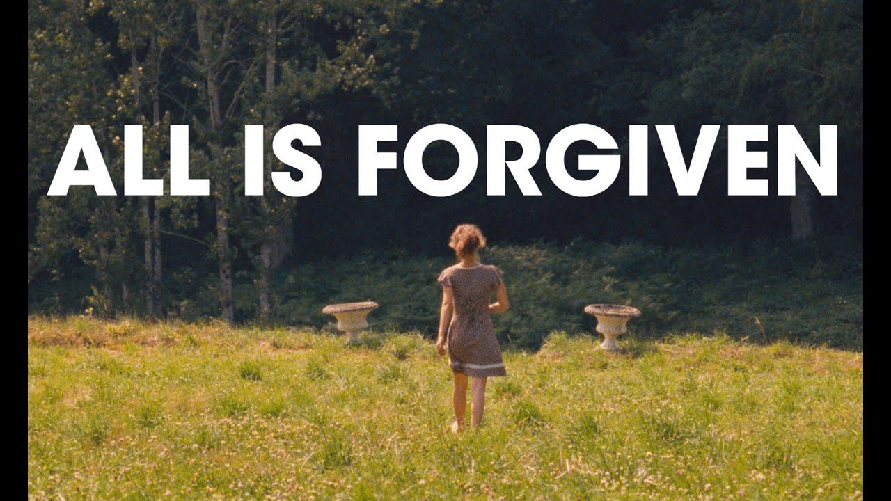 All Is Forgiven Trailer