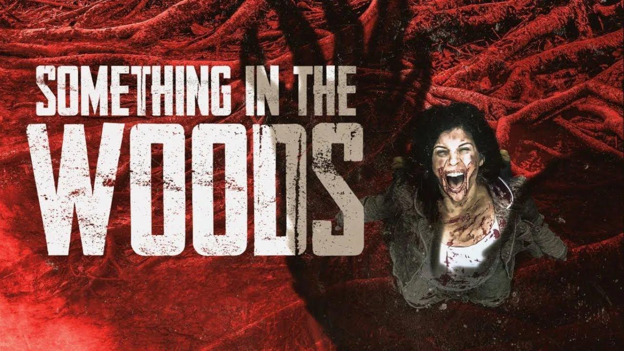 Something in the Woods Trailer