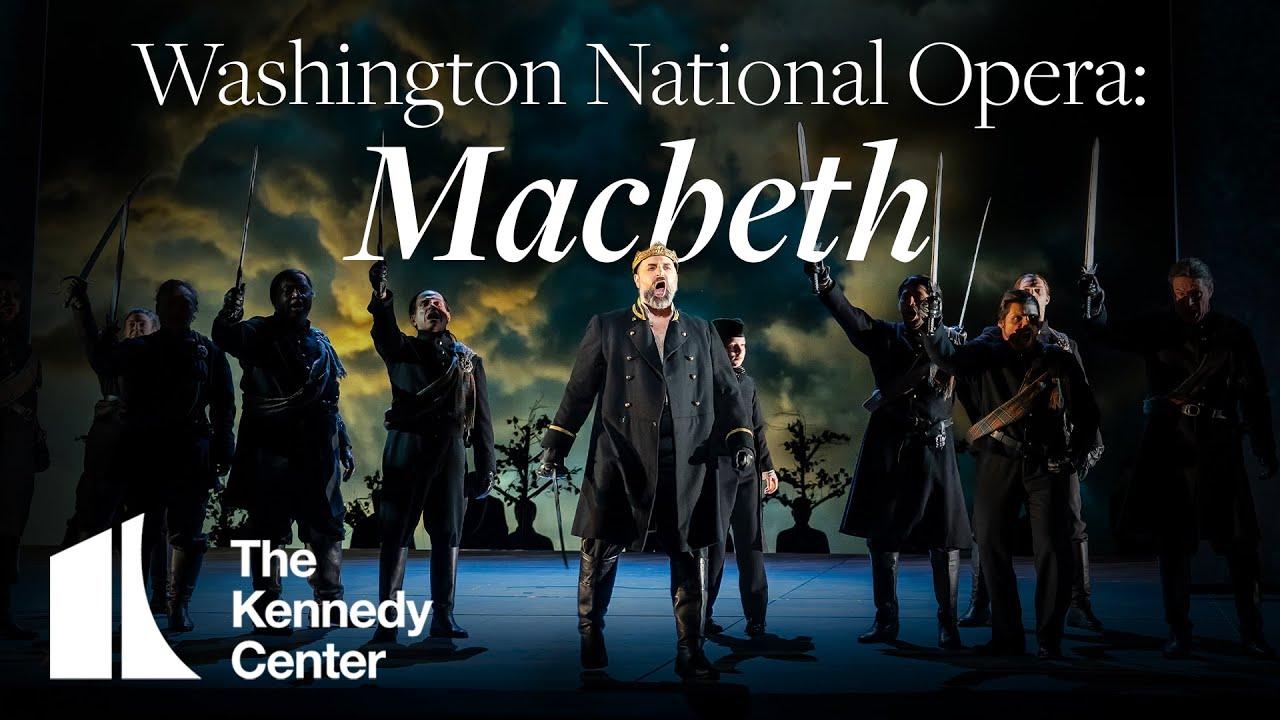 Macbeth: Washington National Opera Trailer