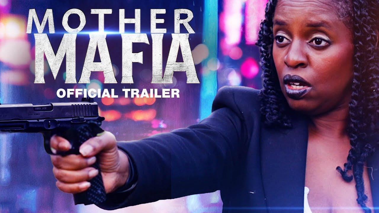 Mother Mafia Trailer