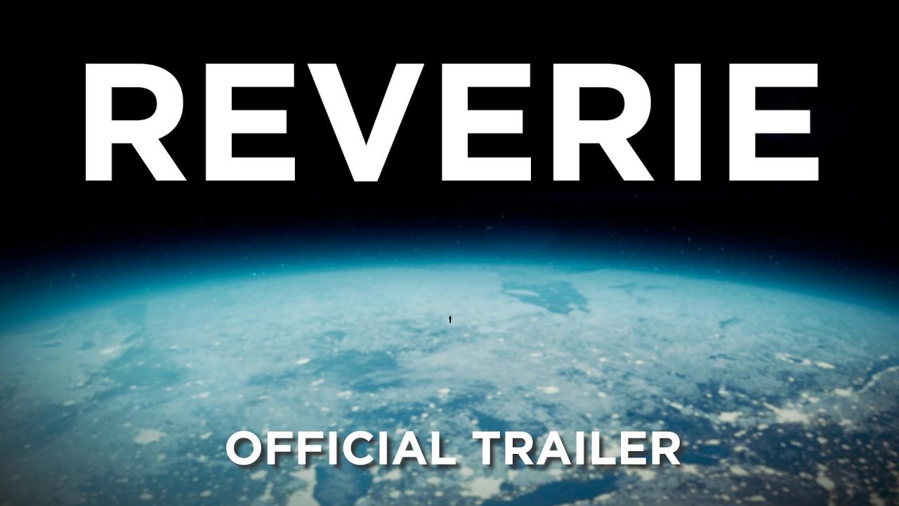 Reverie Trailer