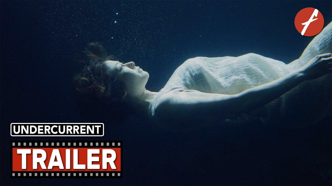 Undercurrent Trailer