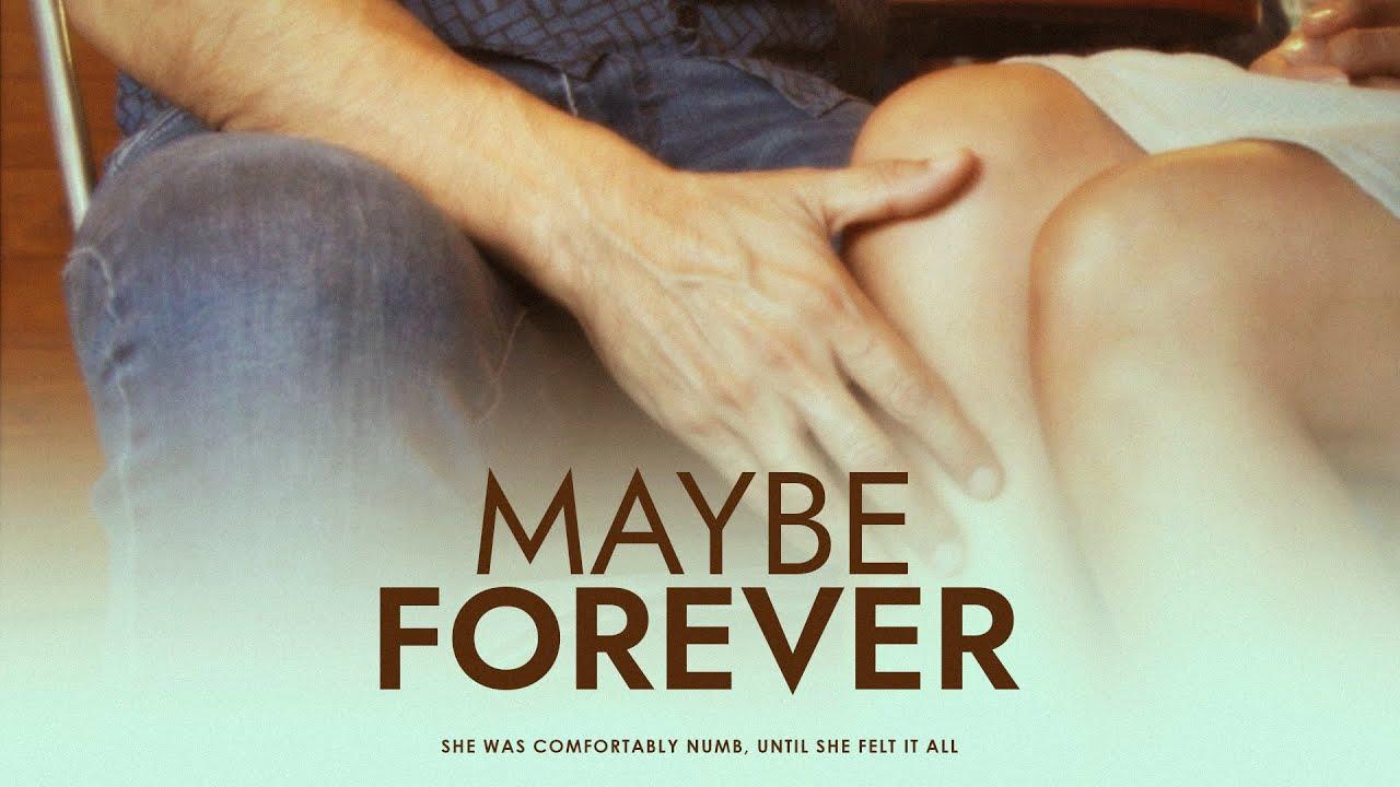 Maybe Forever Trailer