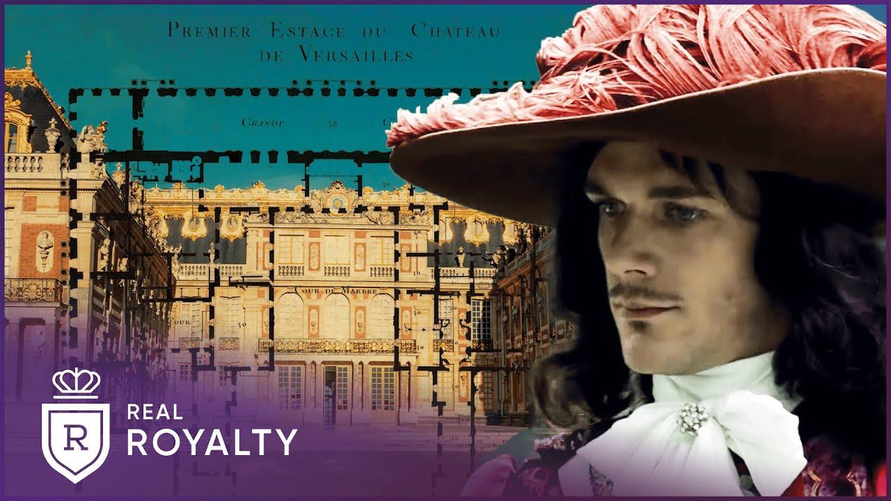 Building Versailles: A King’s Obsession For Magnificence | Rise & Fall Of Versailles | Real Royalty Trailer