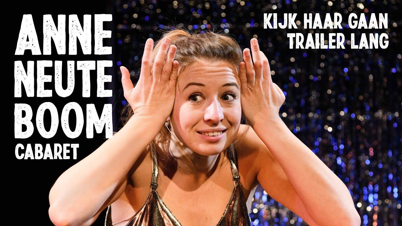 Anne Neuteboom: Look at her go Trailer