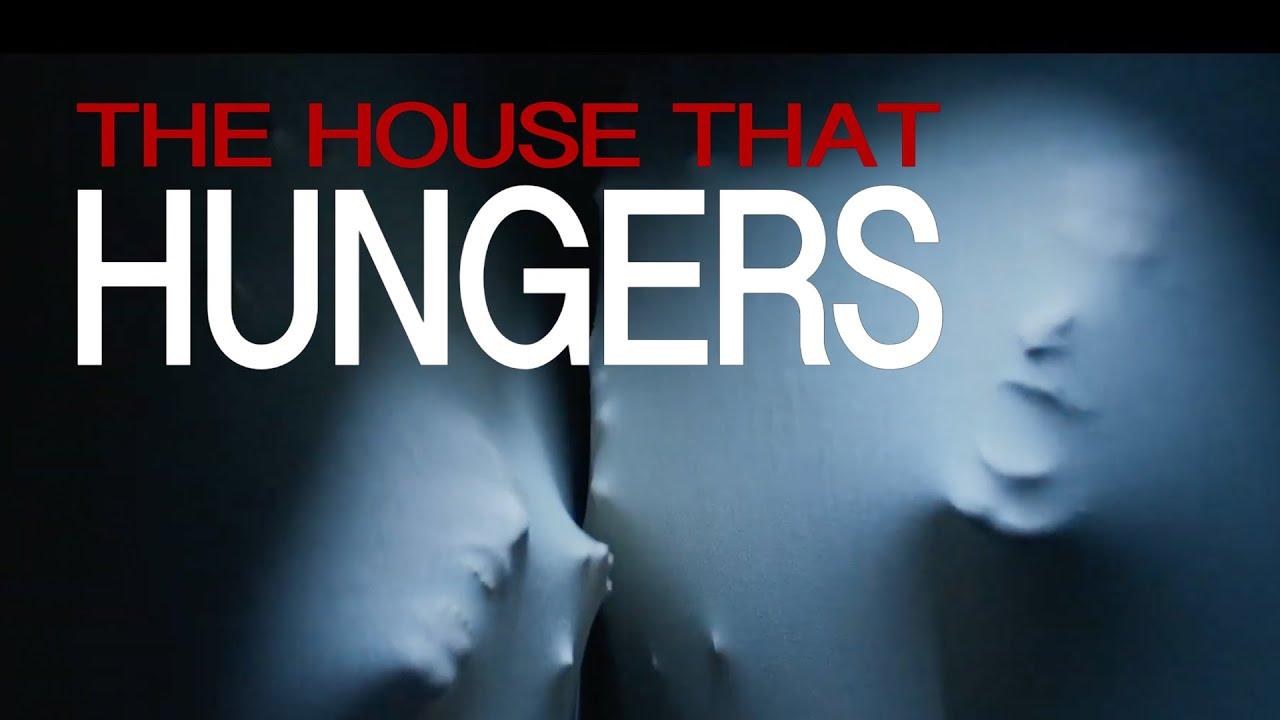 The House That Hungers Trailer