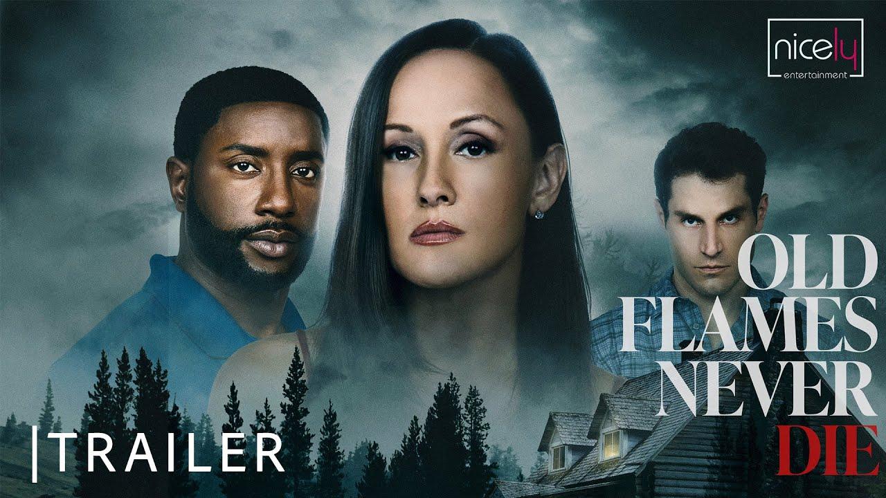 Old Flames Never Die Trailer