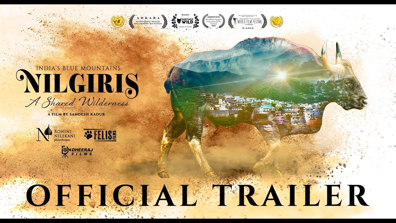Nilgiris - A Shared Wilderness Trailer