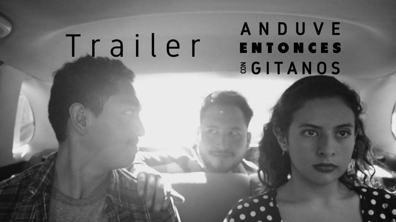 Anduve Entonces Con Gitanos Trailer