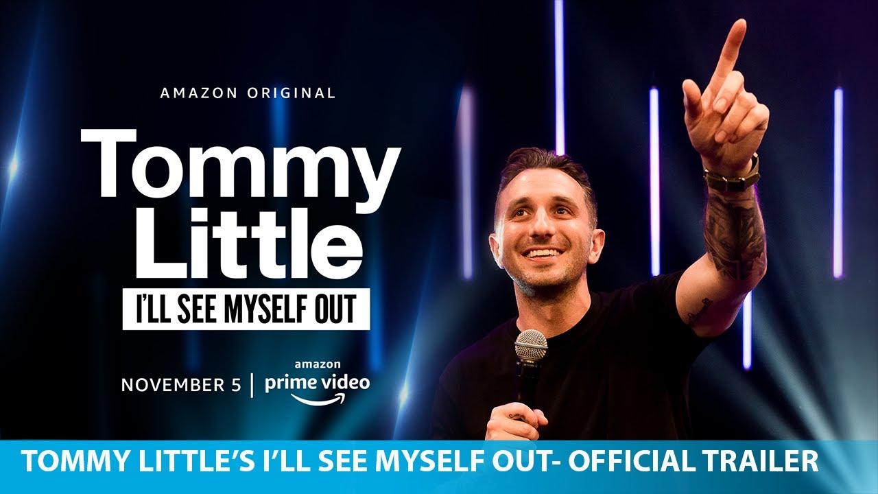 Tommy Little: I'll See Myself Out Trailer