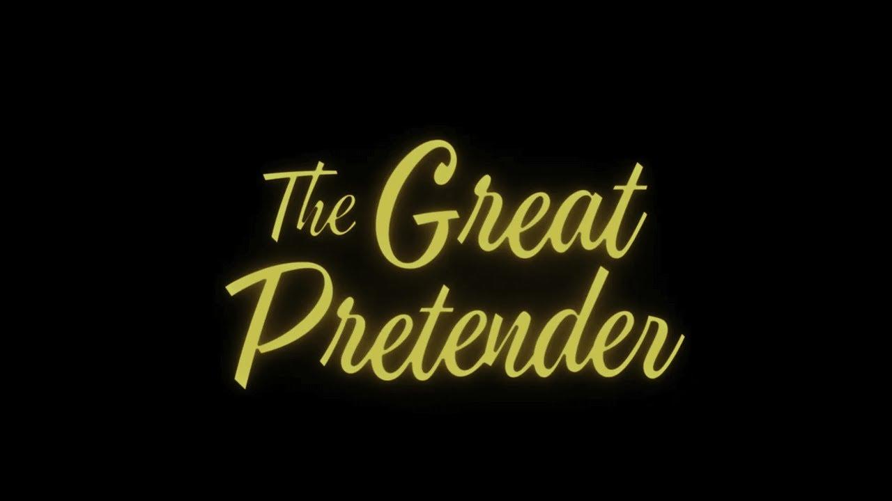 The Great Pretender Trailer