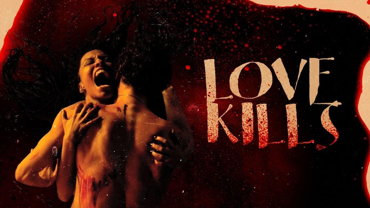 Love Kills Trailer
