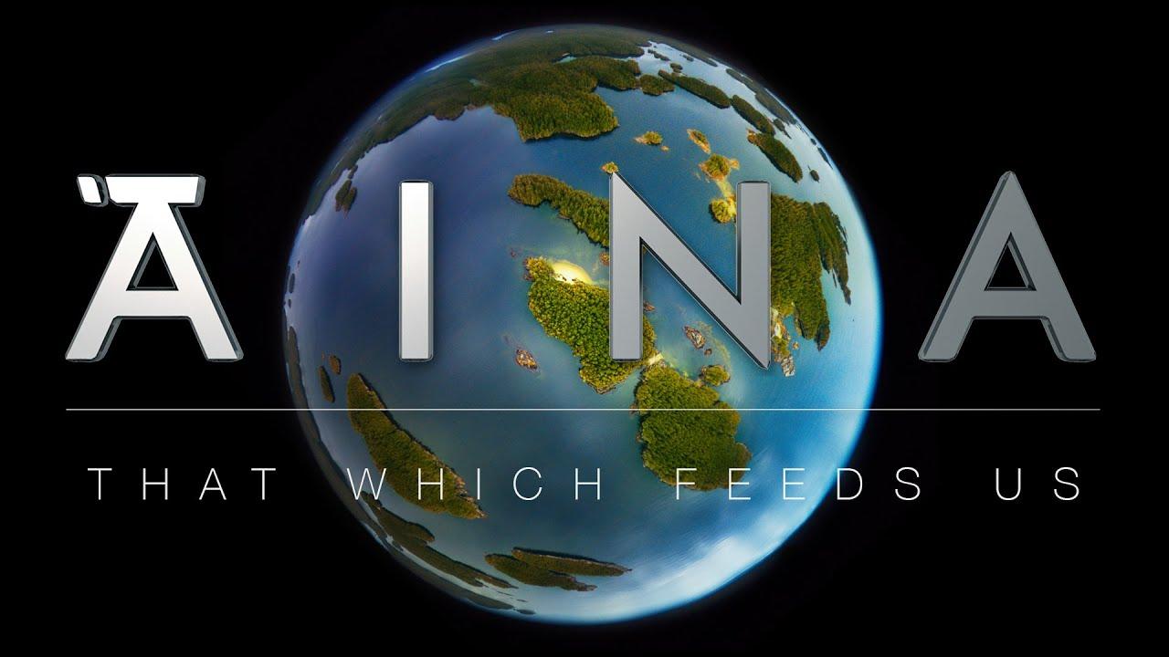 Aina: That Which Feeds Us Trailer