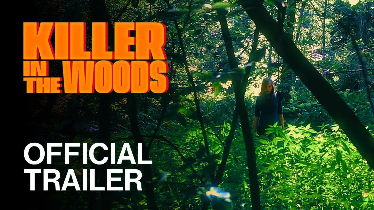 Killer in the Woods Trailer