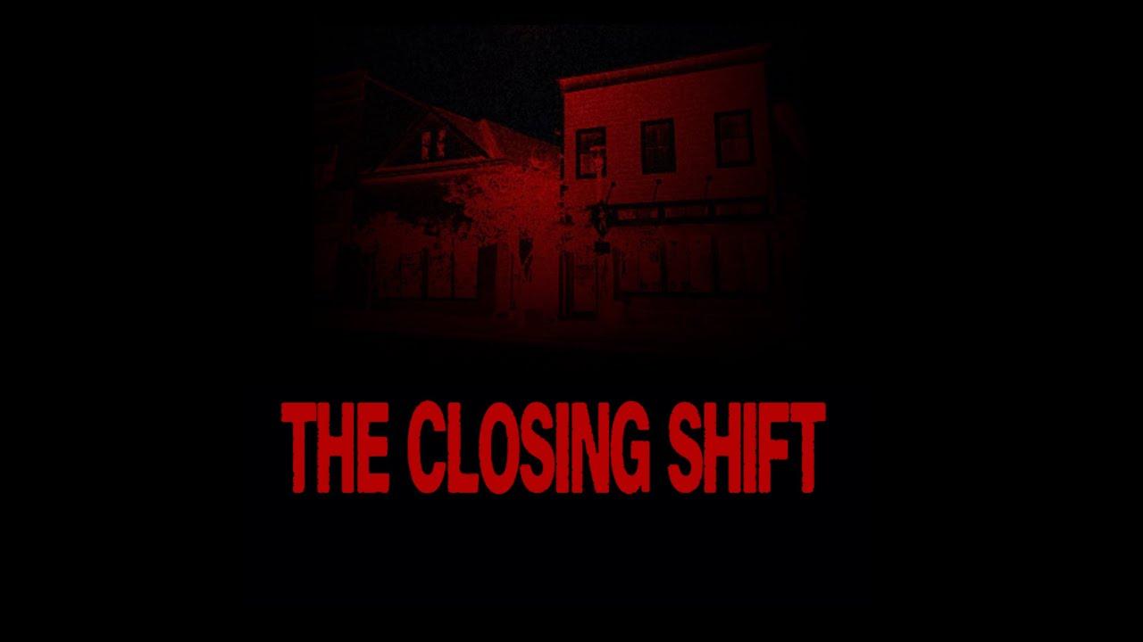 THE CLOSING SHIFT Trailer